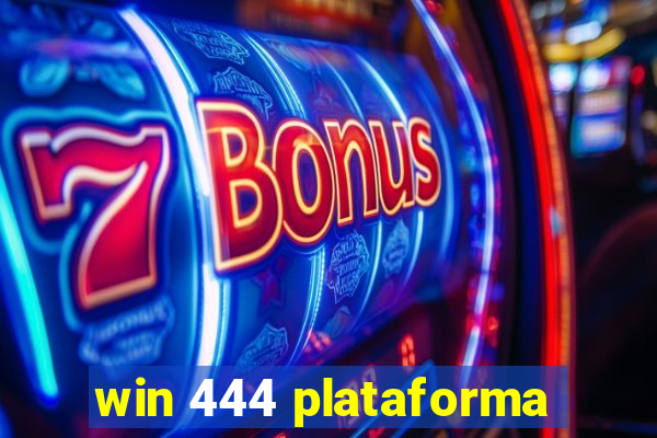 win 444 plataforma